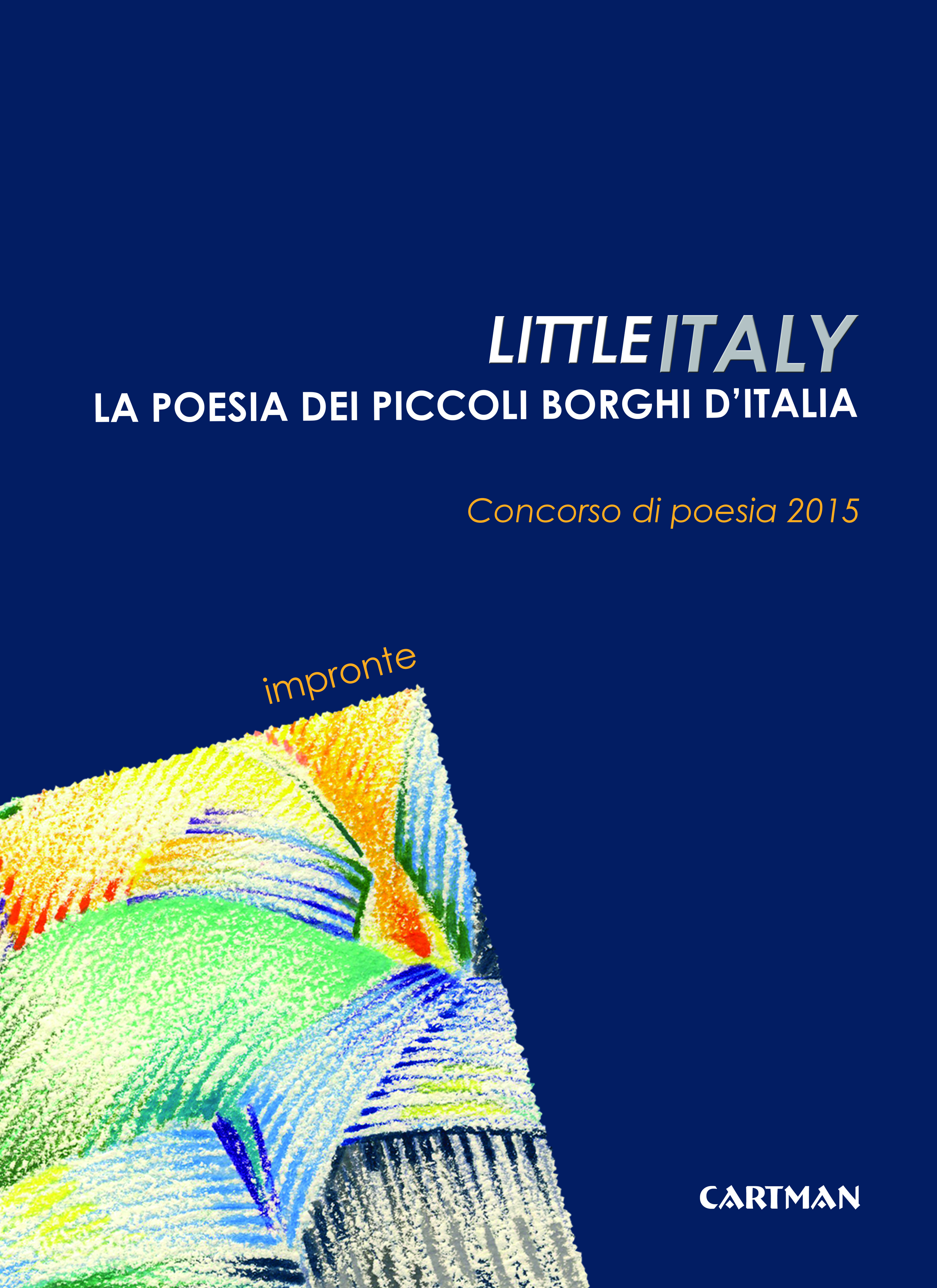 Little Italy. La poesia dei piccoli borghi d’Italia